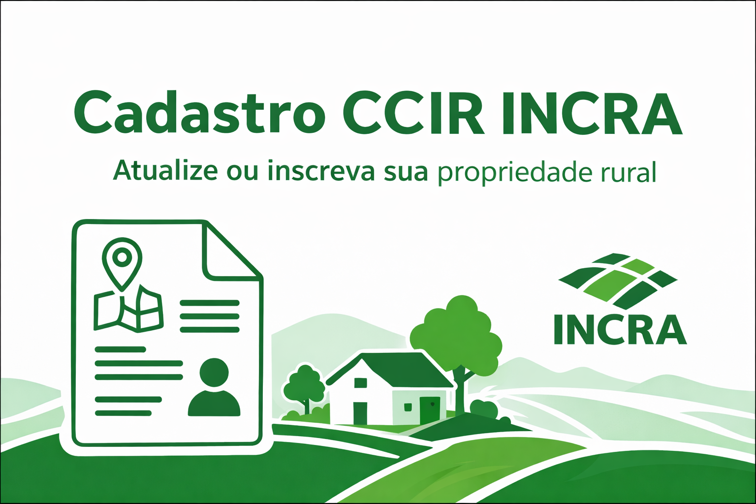 Cadastro CCIR INCRA – Atualize ou inscreva sua propriedade rural